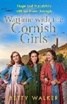 Betty Walker - The Cornish Girls Series