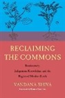Vandana Shiva, Shiva Vandana - Reclaiming the Commons