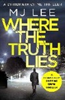 M J Lee - Where The Truth Lies