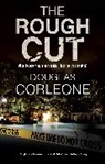 Douglas Corleone, Corleone Douglas - Rough Cut