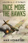 Max Hennessy - Once More the Hawks