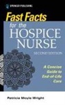 Patricia Moyle Wright CNE, Patricia Moyle Wright, Patricia Moyle MBA MSN C Wright, Patriciamoyle Wright - Fast Facts for the Hospice Nurse, Second Edition