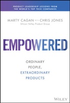Mart Cagan, Marty Cagan, Marty Jones Cagan, Chris Jones - Empowered