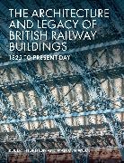 Robert Thornton, Malcolm Wood,  Wood Malcolm - The Architecture and Legacy of British Railway Buildings - 1825 to present day