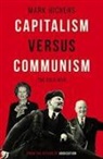 Mark Hichens - Capitalism Versus Communism