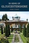 Mark Turner - 50 Gems of Gloucestershire