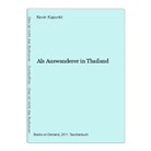 Kevin Kapunkt - Als Auswanderer in Thailand