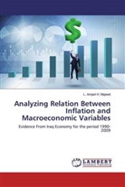 Amjed Hameed Majeed, Assoss Prof Dr Amjed Hameed Majeed, Assoss. Amjed Hameed Majeed, Dr Amjed Hameed Majeed, Dr. Amjed Hameed Majeed, L Amjed H Majeed... - Analyzing Relation Between Inflation and Macroeconomic Variables