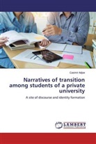 Casimir Adjoe - Narratives of transition among students of a private university