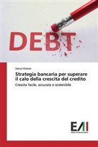 Zainul Kisman - Strategia bancaria per superare il calo della crescita del credito