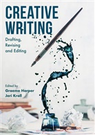 Donna Lee Brien, Graeme Harper, Jeri Kroll, Pit, Graem Harper, Graeme Harper... - Creative Writing
