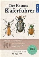 Kay Elzner, Karl Wilhel Harde, Karl Wilhelm Harde, Karl Wilhelm Harde Harde, Wilhelm Harde, Matthias Helb... - Der Kosmos Käferführer