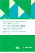 Marc Fabian Buck, Johanne Drerup, Johannes Drerup, Gottfried Schweiger - Neue Technologien - neue Kindheiten?