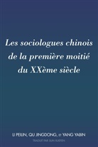 Qu Jingdong, Peili Li, Peilin Li, Jingdon Qu, Jingdong Qu, Yang Yabin... - Les sociologues chinois de la première moitié du XXème siècle