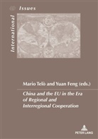 Feng, Feng, Yua Feng, Yuan Feng, TELO, Telo... - China and the EU in the Era of Regional and Interregional Cooperation