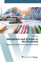 Ivaylo Dagnev - Metaphern und Schalen in der Anatomie