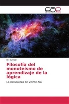 Nurhadi, Dr Nurhadi - Filosofía del monoteísmo de aprendizaje de la lógica