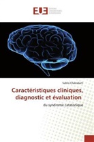 Subho Chakrabarti - Caractéristiques cliniques, diagnostic et évaluation