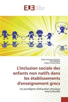 Arvanitidou, Virginia Arvanitidou, Sofi Chatzigeorgiadou, Sofia Chatzigeorgiadou, Ev Pavlidou, Eva Pavlidou - L'inclusion sociale des enfants non natifs dans les établissements d'enseignement grecs