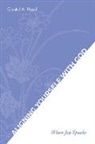 Crystal A. Hood - Aligning Yourself with God: When Joy Speaks