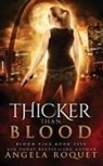 Angela Roquet, Tbd - Thicker Than Blood