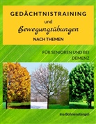 In Bohnenstengel, Ina Bohnenstengel - Gedächtnistraining und Bewegungsübungen nach Themen