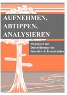 Jens Claussen, Florian Dawid, Jens Dr Claussen, Jens Dr. Claussen, Dana Jankowski - Aufnehmen, Abtippen, Analysieren