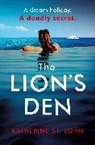 Katherine St. John, Katherine St John, Katherine St. John - The Lion s Den