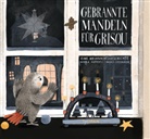 Nikola Huppertz, Andrea Stegmaier, Andrea Stegmaier - Gebrannte Mandeln für Grisou