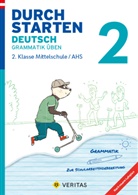 Werner Rasser - Durchstarten - Deutsch Mittelschule/AHS: Durchstarten - Deutsch - Mittelschule/AHS - 2. Klasse