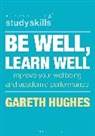 Gareth Hughes - Be Well, Learn Well