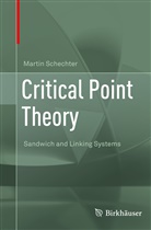 Martin Schechter - Critical Point Theory