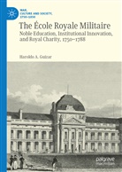 Haroldo Guízar, Haroldo A Guízar, Haroldo A. Guízar - The École Royale Militaire