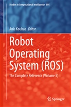 Ani Koubaa, Anis Koubaa - Robot Operating System (ROS)