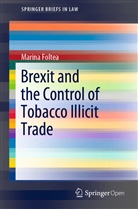 Marina Foltea - Brexit and the Control of Tobacco Illicit Trade