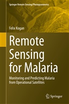 Felix Kogan - Remote Sensing for Malaria