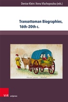 Denise Klein, Vlachopoulou, Anna Vlachopoulou, Veruschka Wagner - Transottoman Biographies, 16th-20th c.
