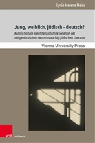 Lydia Heiss, Lydia Helene Heiss - Jung, weiblich, jüdisch - deutsch?
