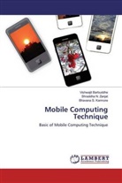 Vishwaji Barbuddhe, Vishwajit Barbuddhe, B Karmore, Bhavana S. Karmore, Shraddha Zanjat, Shraddha N Zanjat... - Mobile Computing Technique