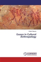 Olajide Olagunju - Essays in Cultural Anthropology