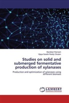 Vijaya Sarathi Reddy Obulam, Bandikar Ramesh, Bandikari Ramesh - Studies on solid and submerged fermentative production of xylanases