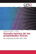 Sanjay Kuma Singh, Sanjay Kumar Singh, U P Verma, U. P Verma - Estudio teórico de las propiedades físicas