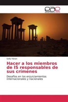 Sofia Ylönen - Hacer a los miembros de IS responsables de sus crímenes