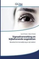 Maha El Khatib, Sam El Khatib, Sami El Khatib - Signaalverwerking en bijbehorende oogziekten