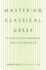 Jeremiah Reedy S. T. B. M. A. Ph. D. - Mastering Classical Greek