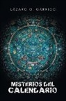 Lázaro O. Garrido - Misterios Del Calendario