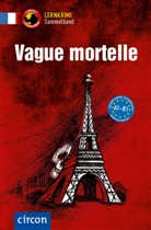Marc Blancer, Marc Blancher, Clara Boyd, Marc Dr. Blancer, Marc Dr. Blancher, Rosemary Luksch - Vague mortelle