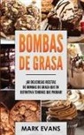 Mark Evans, TBD - Bombas de Grasa