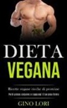 Gino Lori, Gino Lori, Tbd - Dieta Vegana