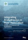 Tbd - Integrating Ecohydraulics in River Restoration